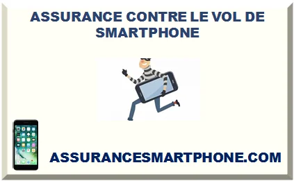 ASSURANCE CONTRE LE VOL DE SMARTPHONE 2026