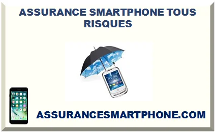 ASSURANCE SMARTPHONE TOUS RISQUES 2026