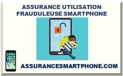 ASSURANCE UTILISATION FRAUDULEUSE SMARTPHONE 2026